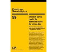 Internet como modo de administración de encuestas: 59 (Cuadernos Metodológicos)