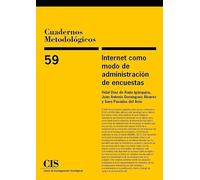 Internet como modo de administración de encuestas: 59 (Cuadernos Metodológicos)