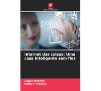 Internet das coisas: Uma casa inteligente sem fios