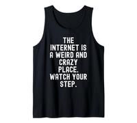 Internet es un Lugar extraño y Loco Hombres ingeniosos Mujeres Camiseta sin Mangas