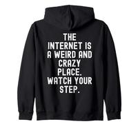 Internet es un Lugar extraño y Loco Hombres ingeniosos Mujeres Sudadera con Capucha