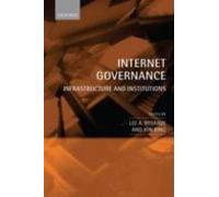Internet Governance: Infrastructure And Institutions