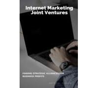 Internet Marketing Joint Ventures (ebook)