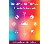 Internet of Things: A Hands-On Approach