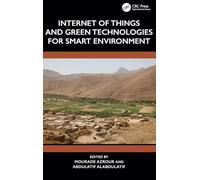 Internet of Things and Green Technologies for Smart Environment