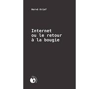 Internet ou le retour à la bougie