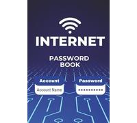 Internet Password Book: The Ultimate Password Keeper | Organize, Protect, and Access Your Digital Life with Ease