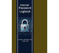 Internet Password Logbook: Alphabetical A-Z Tabs for Website Logins - Email, Username, Password, Notes