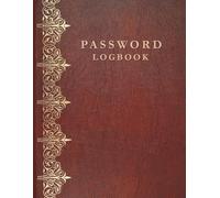 Internet Password Organizer Log Book: A small notebook keeper with alphabetical To Protect & Keep track of Name, Website, Username/ Email, Password, ... Secrurity Answer, Last Update and Notes.