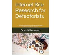 Internet Site Research for Detectorists: Find the Best Places to Go Metal Detecting in the UK and North America