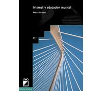 Internet y educación musical: 217 (Didáctica de la educación musical / TIC)