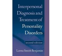 Interpersonal Diagnosis and Treatment of Personality Disorders, Second Edition: Second Edition (Diagnosis and Treatment of Mental Disorders)