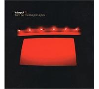 Interpol - Turn On the Bright Lights by Interpol (2002) Audio CD