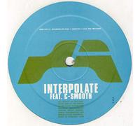 Interpolate Feat.C-Smooth - Ease the Pressure [Vinyl Single]