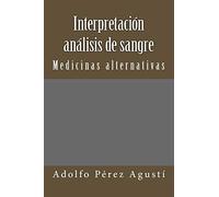 Interpretación análisis de sangre: Medicinas alternativas