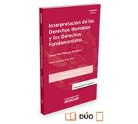 Interpretación De Los Derechos Humanos Y Los Derechos Fundamental Es
