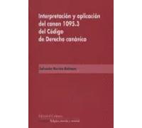 INTERPRETACION Y APLICACION DEL CANON 1095.3 CODIGO DERECHO | Salvador Ravina Beltrami