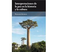 Interpretaciones de la paz en la historia y la cultura (Eirene)