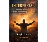INTERPRETAR: La presencia, la verdad y el acto de revelar sentido en la música