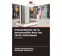 Interprétation de la personnalité dans les récits historiques: Monographie