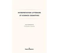 Interprétation Littéraire Et Sciences Cognitives (ebook)