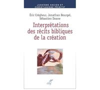 Interprétations des récits bibliques de la création: Formations des identités juives et chrétiennes au tournant de l'ère commune
