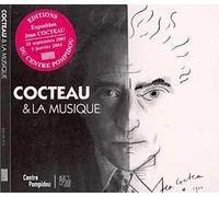 Interprètes divers - Cocteau et la musique - Oeuvres de Satie, Poulenc, Milhaud, Durey, Auric, Honegger...