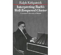 Interpreting Bach's Well-Tempered Clavier - 9780300038934: A Performer`s Discourse of Method