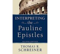 Interpreting the Pauline Epistles