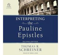 Interpreting the Pauline Epistles: Second Edition