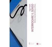 Interrogare il senso. Verso una semiotica critica. Nuova ediz. (I quaderni di Insula Felix)