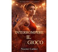 Interrompere il gioco: Una storia d'amore lesbica sul basket