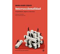 Interseccionalidad. Desigualdades, Lugares y Emociones (Serie General Universitaria)