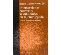 Intersecciones: Cuerpos y sexualidades en la encrucijada (Serie General Universitaria)