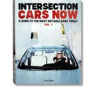 Intersection cars now: Volume 1 : a guide to the most notable cars today