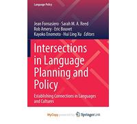Intersections in Language Planning and Policy: Establishing Connections in Languages and Cultures