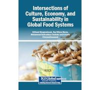 Intersections of Culture, Economy, and Sustainability in Global Food Systems