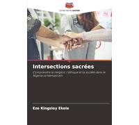 Intersections sacrées: Comprendre la religion, l'éthique et la société dans le Nigeria contemporain