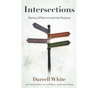Intersections: Stories of Pain Turned into Purpose