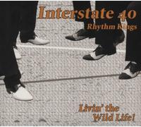 Interstate 40 Rhythm King - Livin' the Wild Life!