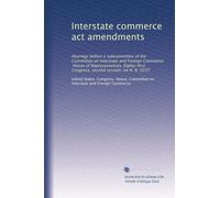 Interstate commerce act amendments: Hearings before a subcommittee of the Committee on Interstate and Foreign Commerce, House of Representatives, Eighty-first Congress, second session, on H. R. 5237