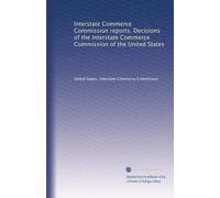 Interstate Commerce Commission reports. Decisions of the Interstate Commerce Commission of the United States: Volume 707
