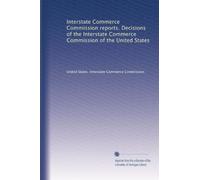 Interstate Commerce Commission reports. Decisions of the Interstate Commerce Commission of the United States: Volume 212