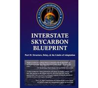 Interstate SkyCarbon Blueprint: Part II: Structure, Delay, and the Limits of Adaptation