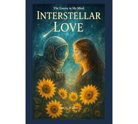 Interstellar Love: The Enemy in My Mind