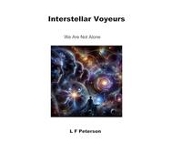 Interstellar Voyeurs: We Are Not Alone