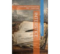 INTERSTICE: The Quiet Birth of Permanent War R&D - August 1945