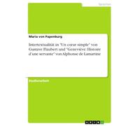 Intertextualität in "Un c¿ur simple" von Gustave Flaubert und "Geneviève: Histoire d'une servante" von Alphonse de Lamartine