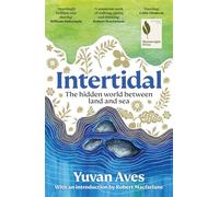 Intertidal: The hidden world between land and sea