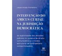 Intervenção Do Amicus Curiae Na Jurisdição Democrática (ebook)